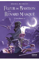Fleur de bastion et le renard masqué - tome 2