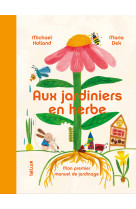 Aux jardiniers en herbe
