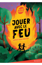 Jouer avec le feu