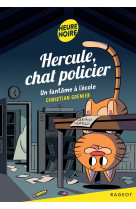Hercule, chat policier - un fantôme à l'école
