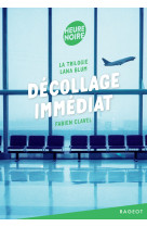 La trilogie lana blum - décollage immédiat