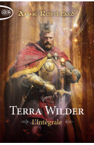 Terra wilder - l'intégrale