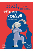 Moi, mon doudou est en colère