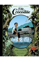 L'île crocodile - tome 1