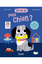 Où es-tu petit chien ?
