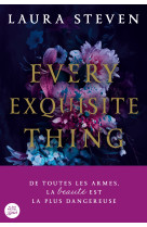 Every exquisite thing (version française)