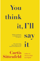 You think it, i'll say it