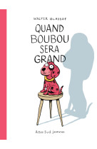 Quand boubou sera grand