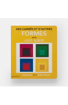 Des carrés et d'autres formes avec josef albers