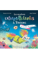 Les aventures extrapailletantes de viviane - le monstre des mers