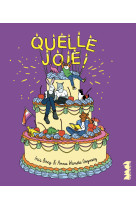 Quelle joie !