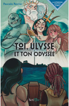 Toi, ulysse et ton odyssée