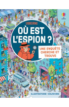 Où est l'espion ? - une enquête cherche et trouve - dès 6 ans