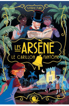 Les arsène - le carillon fantôme