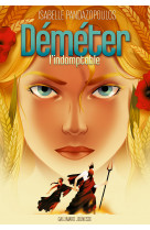 Heroines de la mythologie - demeter l'indomptable