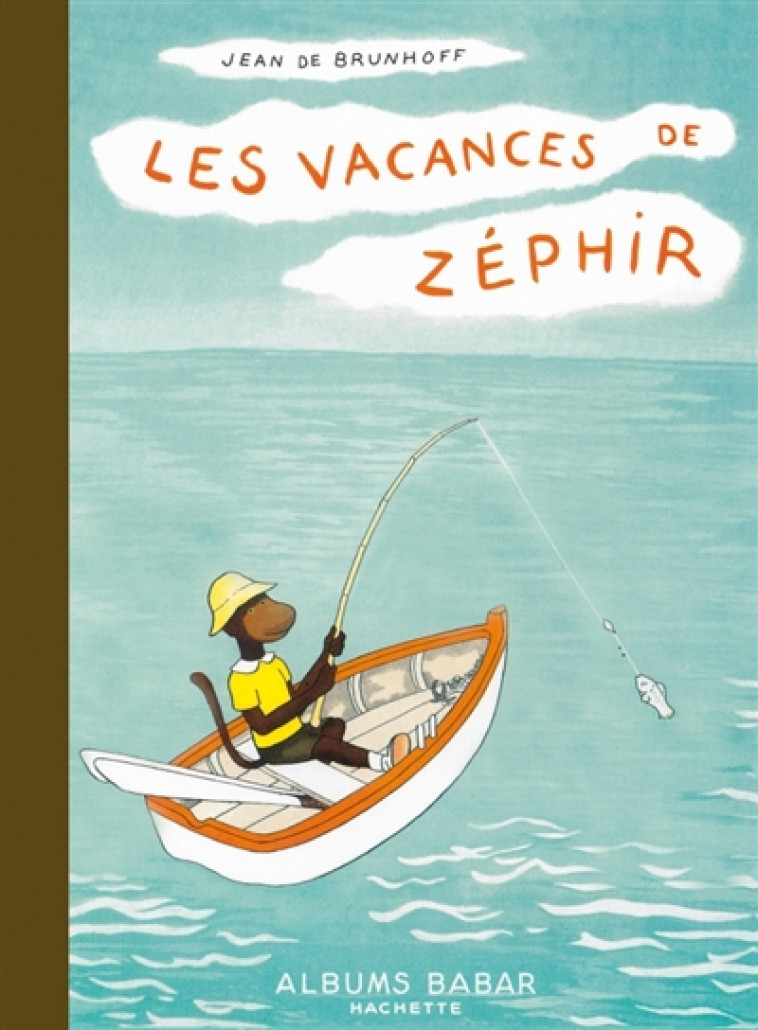 BABAR - LES VACANCES DE ZEPHIR - BRUNHOFF JEAN - HACHETTE