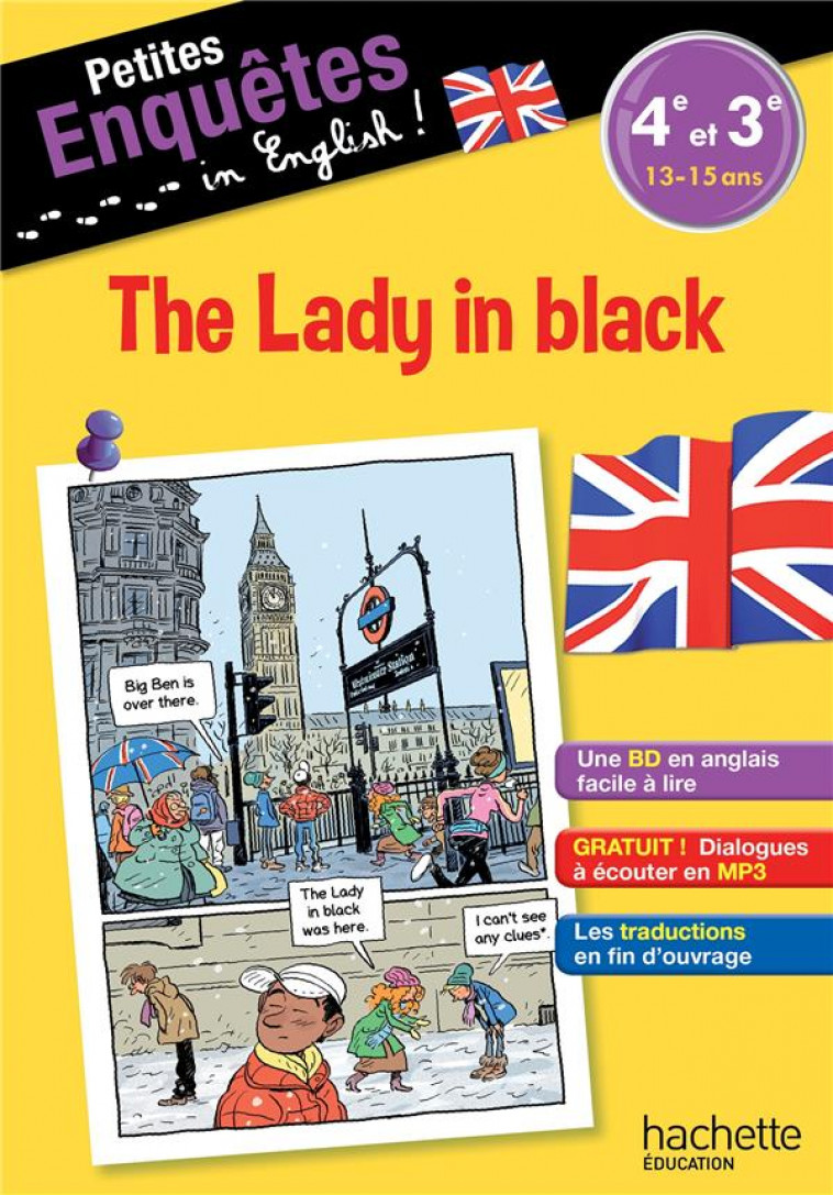 PETITES ENQUETES EN ANGLAIS 4E-3E THE LADY IN BLACK - LE MAY JOANNA - Hachette Education