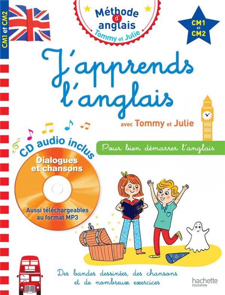 J-APPRENDS L-ANGLAIS AVEC TOMMY ET JULIE - CM1 ET CM2 - AUDINO/SUSSEL - HACHETTE