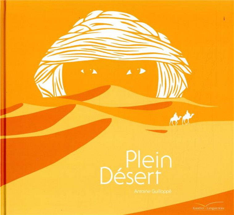 PLEIN DESERT - GUILLOPPE ANTOINE - HACHETTE