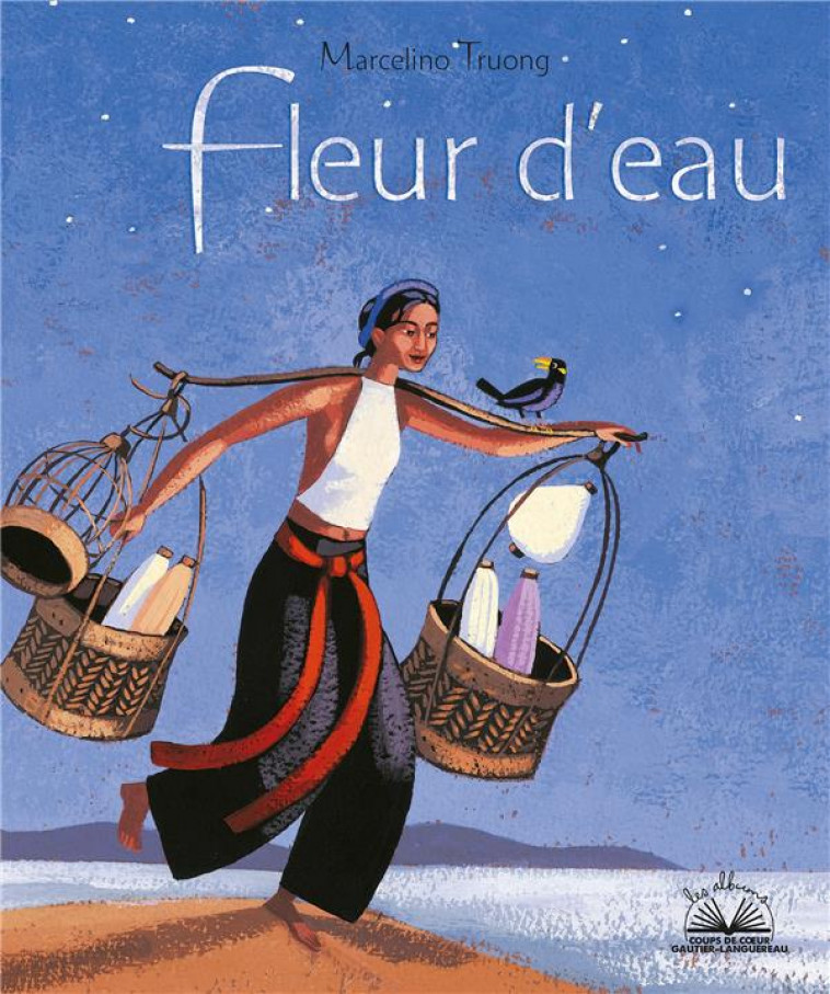 ALBUM COUP DE COEUR - FLEUR D-EAU - TRUONG MARCELINO - HACHETTE