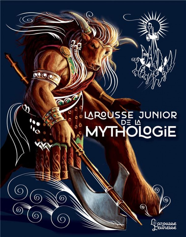 LAROUSSE JUNIOR DE LA MYTHOLOGIE - XXX - LAROUSSE