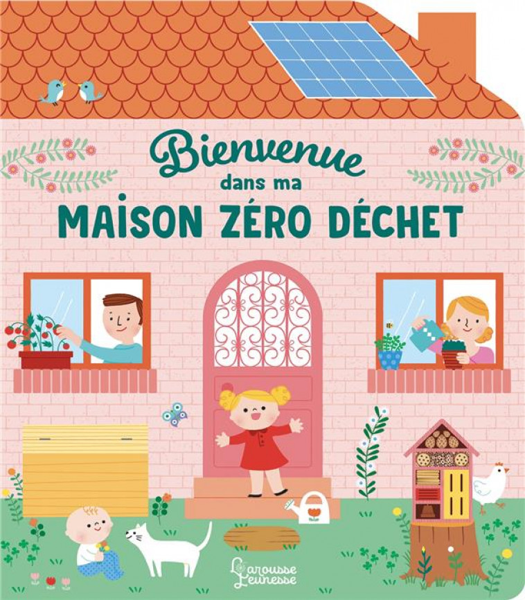 BIENVENUE DANS MA MAISON ZERO DECHET - NIEL-VILLEMIN/STARON - LAROUSSE