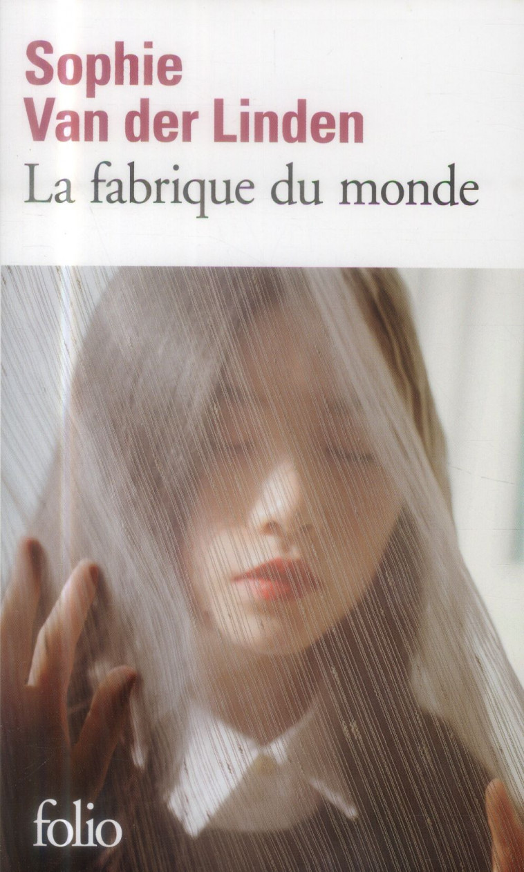 LA FABRIQUE DU MONDE - VAN DER LINDEN S. - Gallimard
