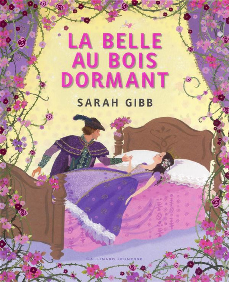 LA BELLE AU BOIS DORMANT - GIBB SARAH - Gallimard-Jeunesse