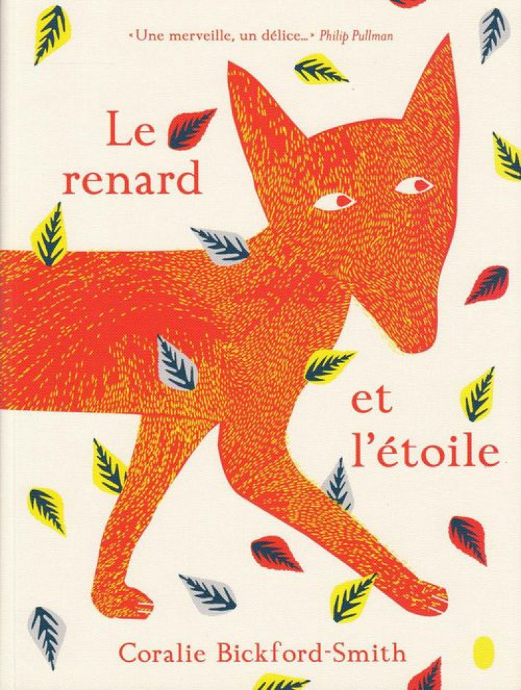 LE RENARD ET L-ETOILE - BICKFORD-SMITH C. - Gallimard-Jeunesse