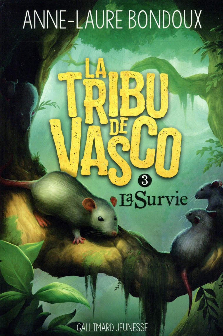 LA TRIBU DE VASCO - VOL03 - LA SURVIE - BONDOUX ANNE-LAURE - GALLIMARD