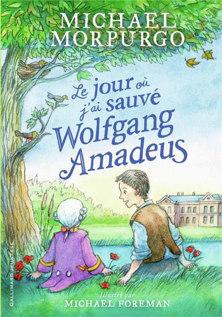 LE JOUR OU J-AI SAUVE WOLFGANG AMADEUS - MORPURGO/FOREMAN - GALLIMARD