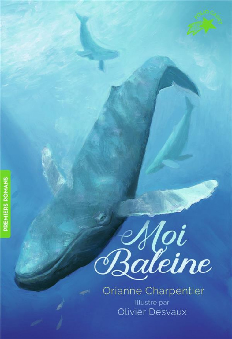 MOI, BALEINE - CHARPENTIER/DESVAUX - GALLIMARD