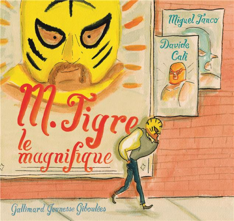 M. TIGRE LE MAGNIFIQUE - TANCO/CALI - GALLIMARD