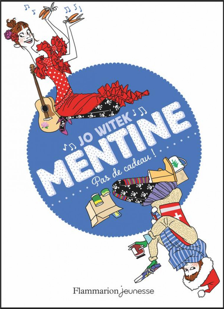 MENTINE - T03 - PAS DE CADEAU ! - WITEK/MOTIN - Flammarion-Jeunesse