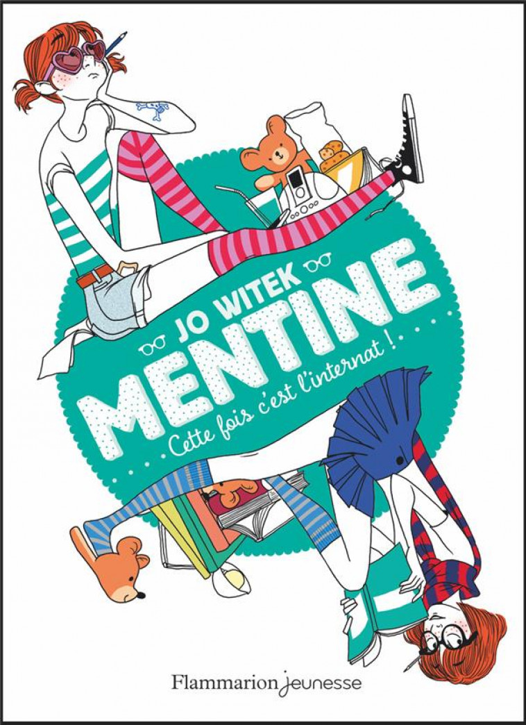 MENTINE - T02 - CETTE FOIS, C-EST L-INTERNAT ! - WITEK/MOTIN - Flammarion-Jeunesse