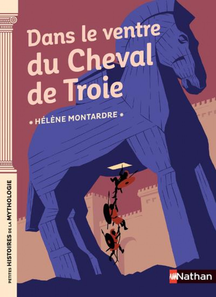 DANS LE VENTRE DU CHEVAL DE TROIE - MONTARDRE/PENA - CLE INTERNAT