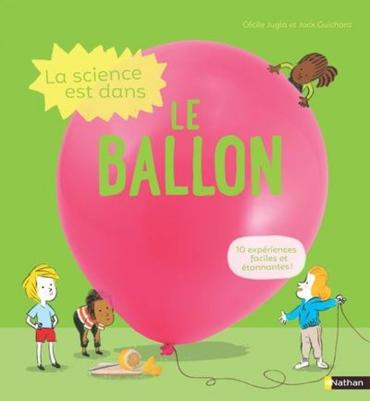 LA SCIENCE EST DANS LE BALLON - GUICHARD/JUGLA/SIMON - CLE INTERNAT