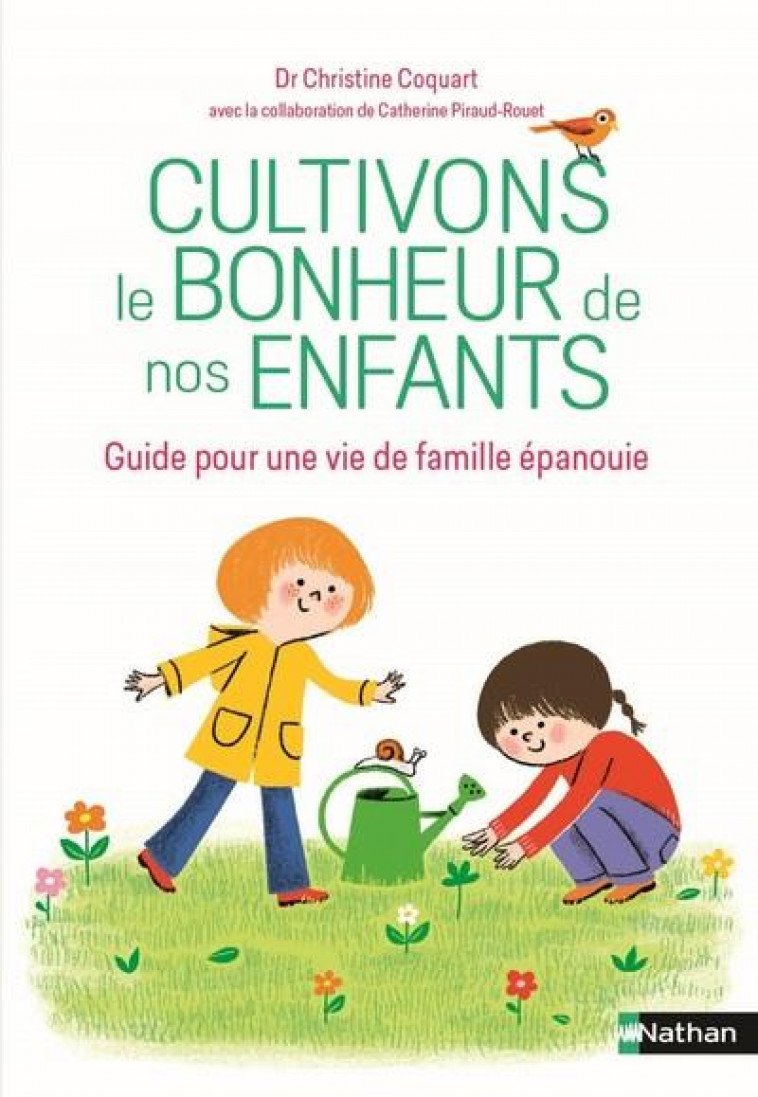 CULTIVONS LE BONHEUR DE NOS ENFANTS - COQUART/PIRAUD-ROUET - NC