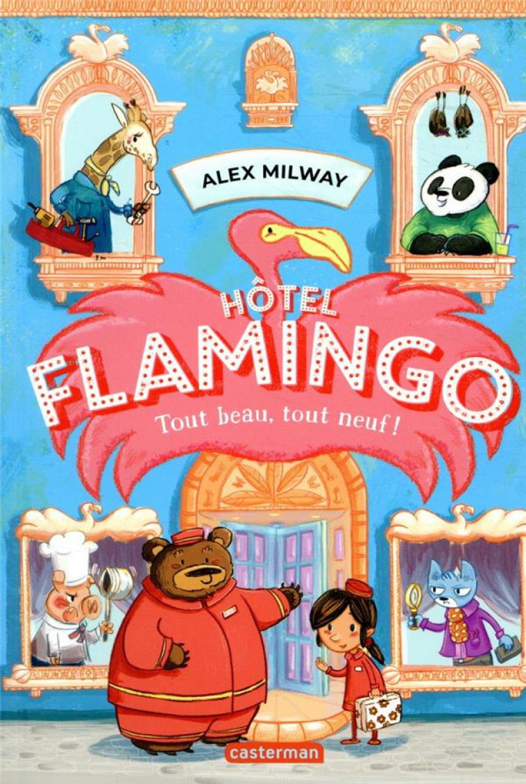 HOTEL FLAMINGO - T01 - TOUT BEAU, TOUT NEUF ! - MILWAY - CASTERMAN