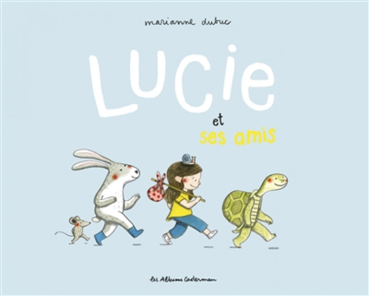 LUCIE ET SES AMIS - DUBUC - Casterman