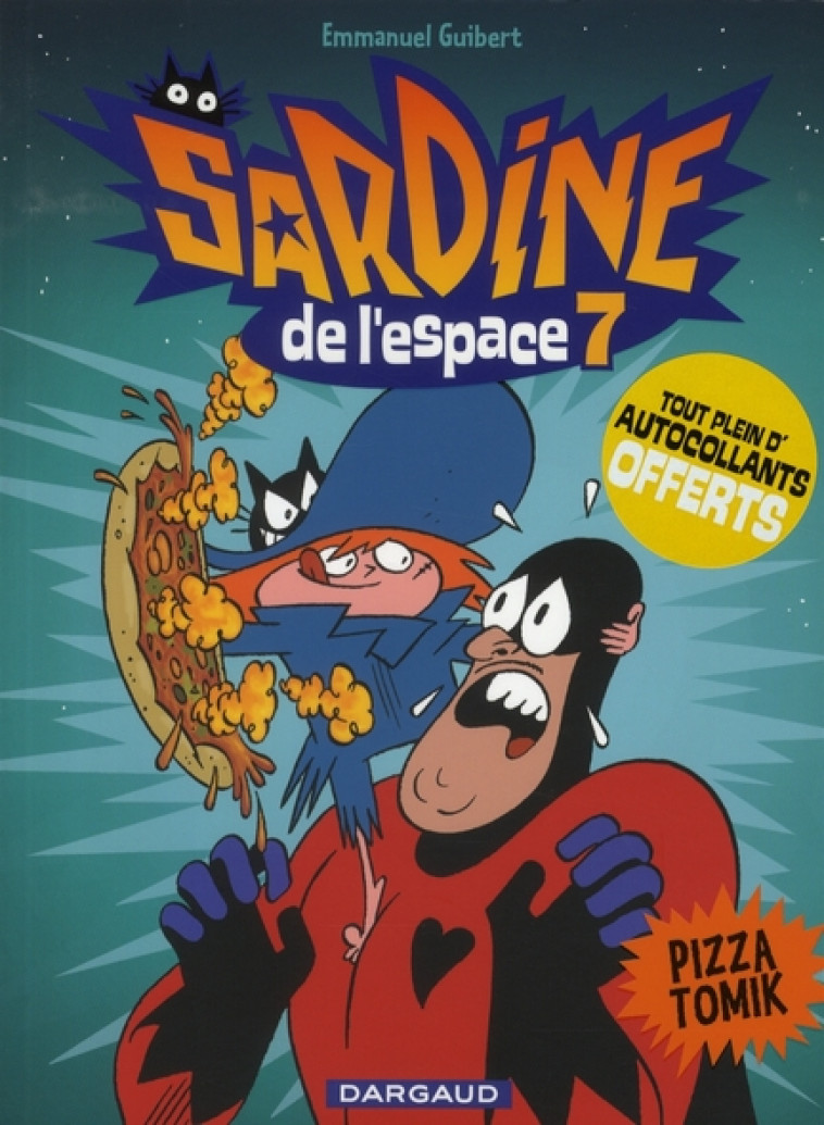 SARDINE DE L-ESPACE - TOME 7 - PIZZA TOMIK - GUIBERT EMMANUEL - DARGAUD