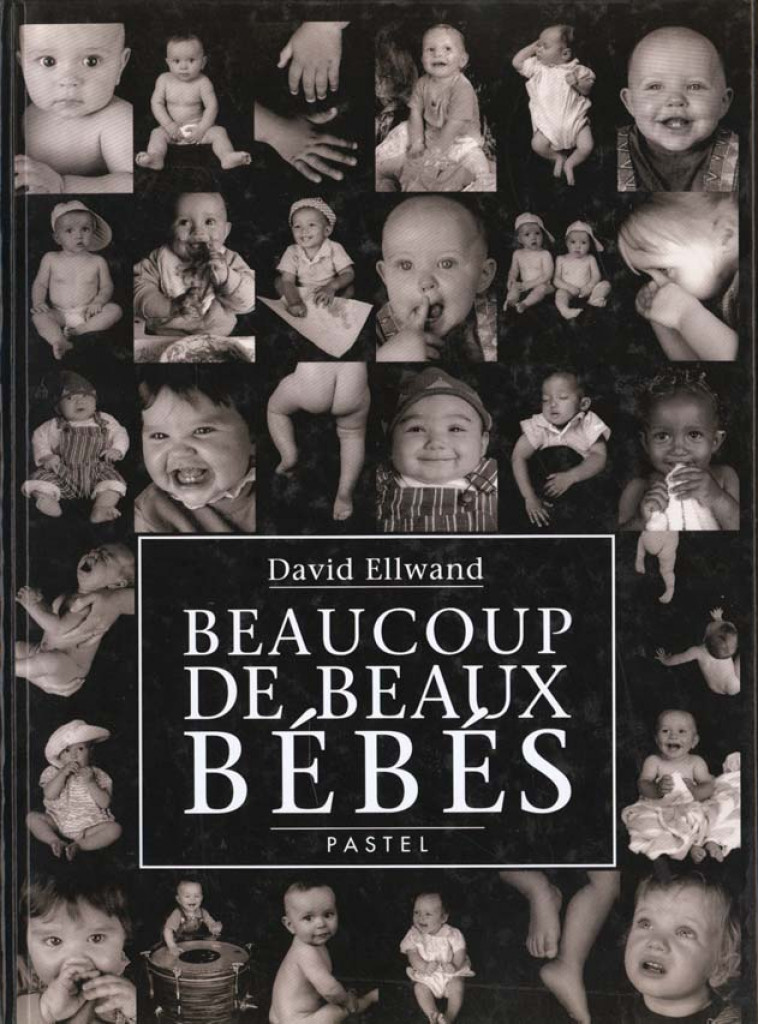 BEAUCOUP DE BEAUX BEBES - ELLWAND DAVID - EDL