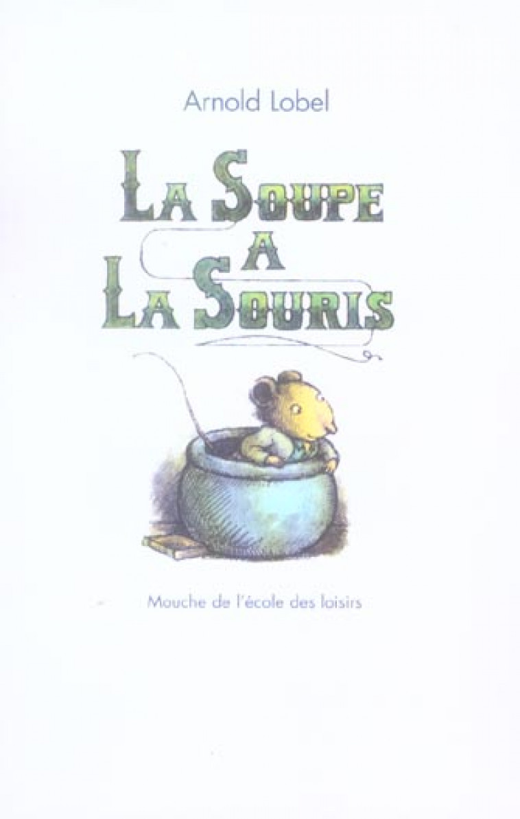 LA SOUPE A LA SOURIS - LOBEL ARNOLD - EDL