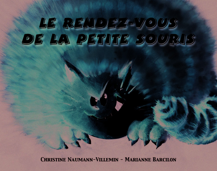 LE RENDEZ VOUS DE LA PETITE SOURIS - Christine Naumann-Villemin - EDL