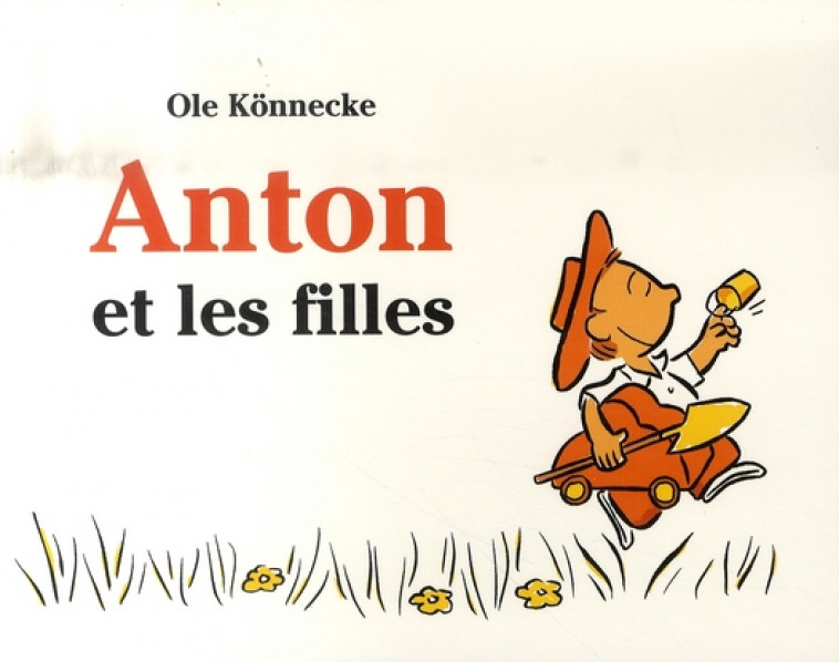 ANTON ET LES FILLES - KONNECKE OLE - EDL