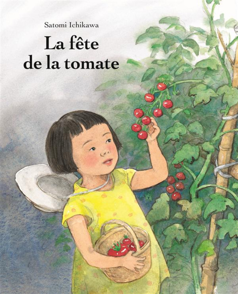 LA FETE DE LA TOMATE - ICHIKAWA SATOMI - Ecole des loisirs