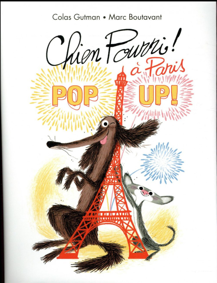 CHIEN POURRI A PARIS POP UP - GUTMAN/BOUTAVANT - Ecole des loisirs