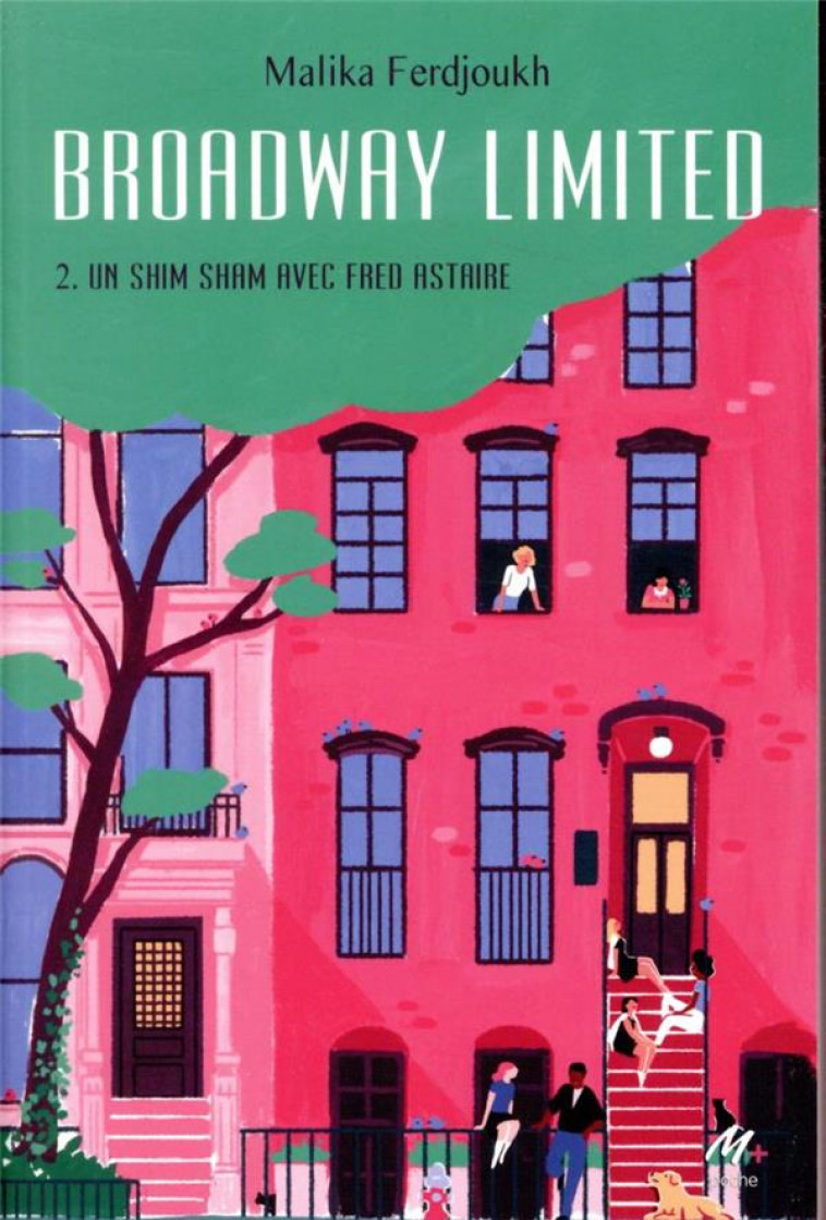 BROADWAY LIMITED - TOME 2 - UN SHIM SHAM AVEC FRED ASTAIRE - FERDJOUKH MALIKA - EDL