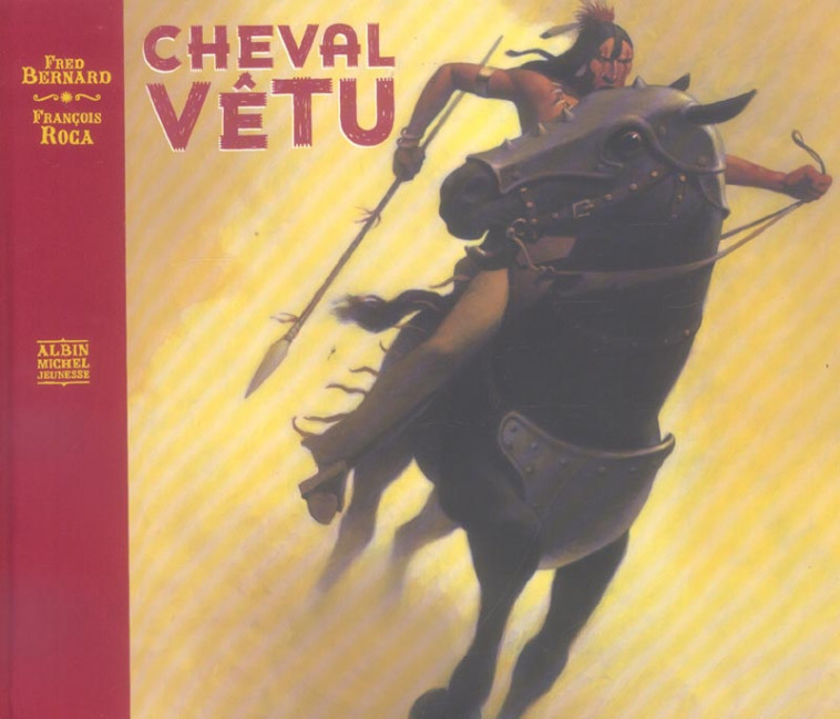 CHEVAL VETU - BERNARD/ROCA - ALBIN MICHEL