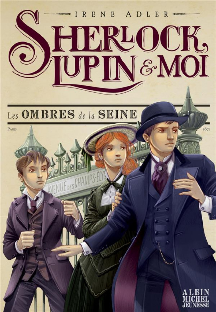 SHERLOCK , LUPIN ET MOI T6 -LES OMBRES DE LA SEINE - SHERLOCK, LUPIN ET MOI - TOME 6 - ADLER/BRUNO - NC